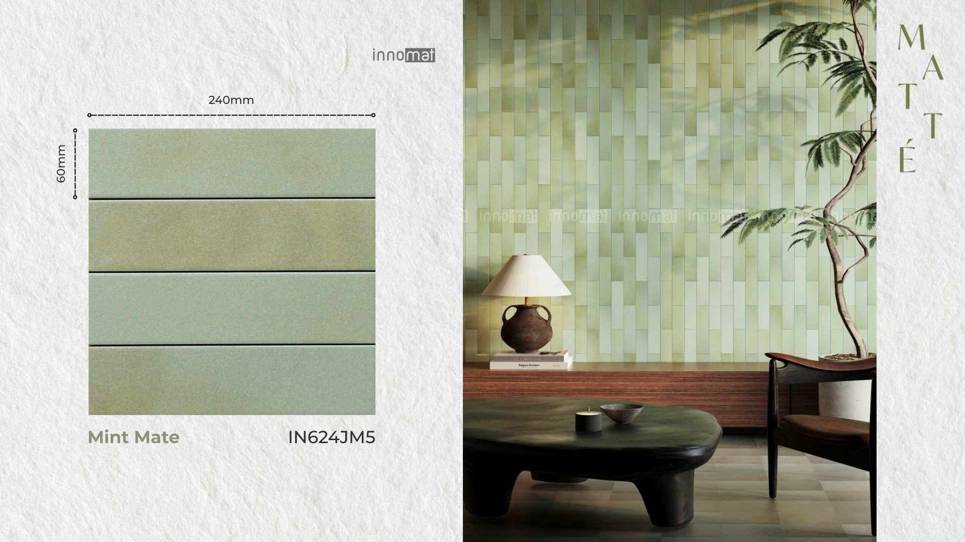 Gạch Thẻ IN624JM5 INNOMAT ĐỘC QUYỀN Gạch Thẻ 60 x 240mm – Matté - Mint Mate